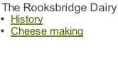 The Rooksbridge Dairy History Cheese making