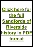 Click here for the full Sandfords of Riverside history in PDF format